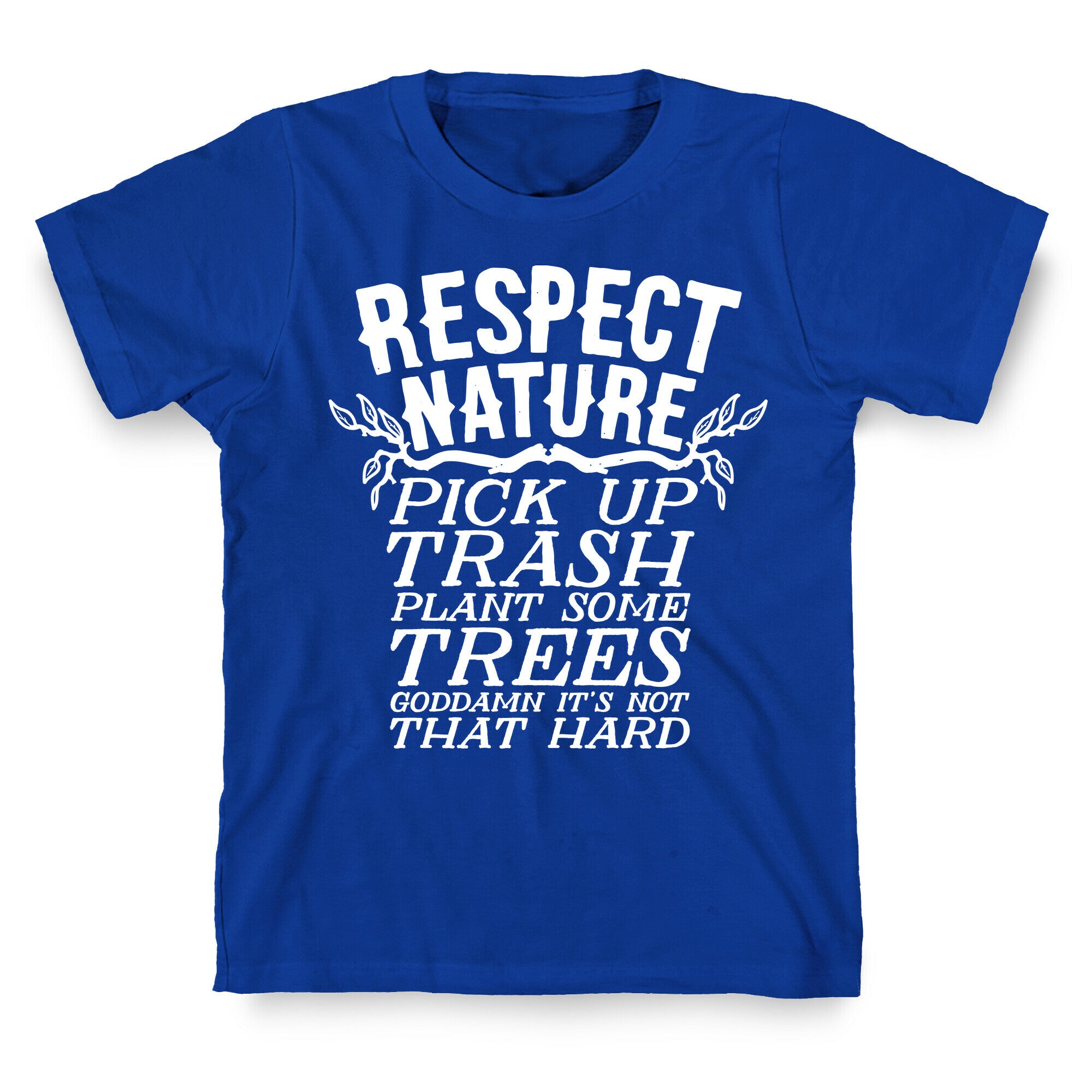 Respect Nature T-Shirt